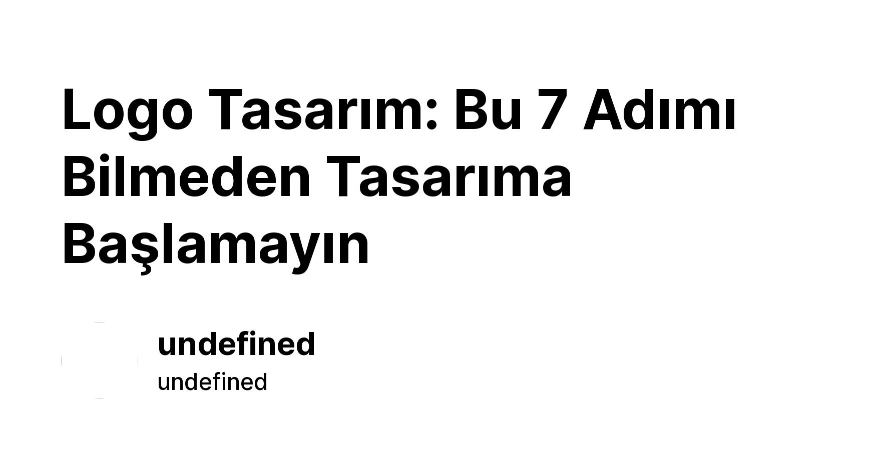 Logo Tasarım: Bu 7 Adımı Bilmeden Tasarıma Başlamayın - Ikas